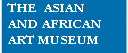 The Asian and Africam Art Museum